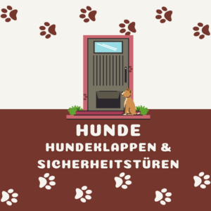 Hundeklappen & Sicherheitstüren