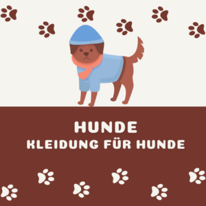 Kleidung für Hunde